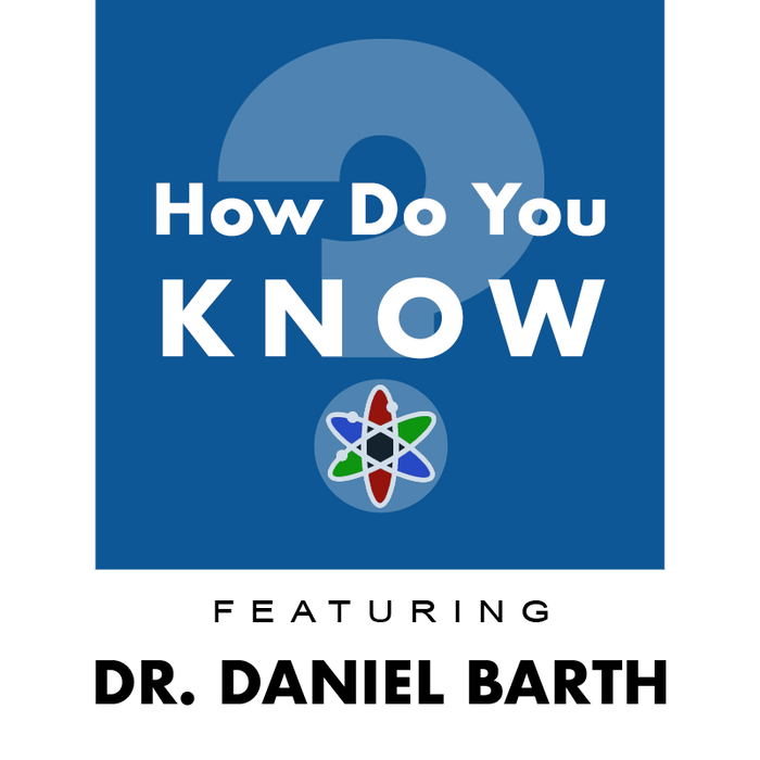 Explore Alliance Presents: How Do You KNOW? – Episode #30: 'There is NO Debate in Science'